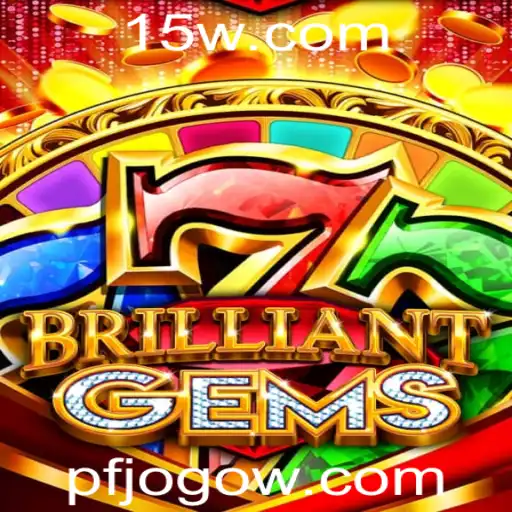 pfjogo | Descubra o Mundo Fascinante de BrilliantGems: Um Jogo Revolucionário